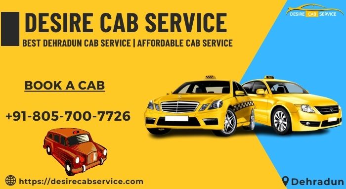 Best Dehradun Cab Service - Desire Cab Service